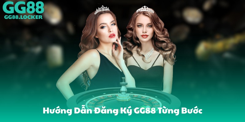 Hướng Dẫn Đăng Ký GG88 Từng Bước
