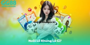 Nuôi Lô Khung Là Gì?