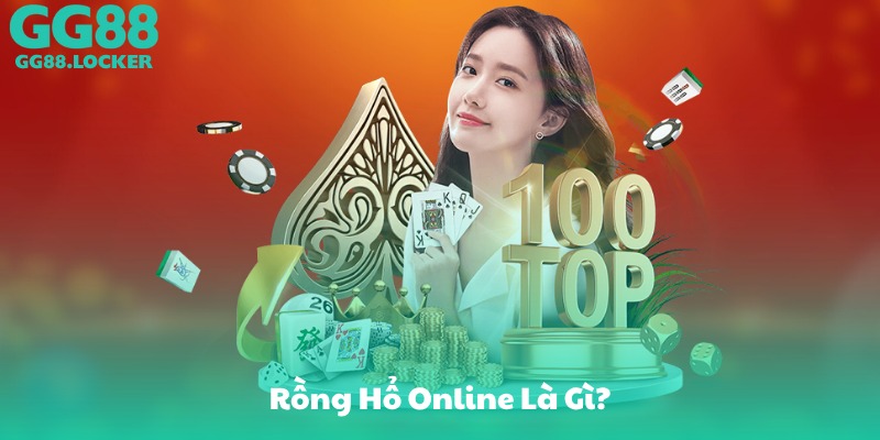 Rồng Hổ Online Là Gì?