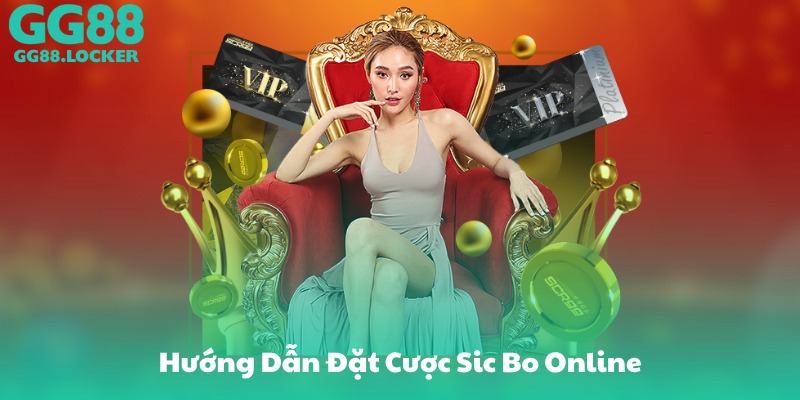 Hướng Dẫn Đặt Cược Sic Bo Online